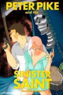 Peter Pike And The Sinister Saint