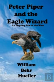 Peter Piper And The Eagle Wizard