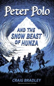 Peter Polo And The Snow Beast Of Hunza