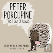 Peter Porcupine: First Day Of Class
