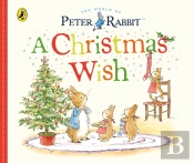 Peter Rabbit Tales: A Christmas Wish