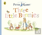 Peter Rabbit Tales: Three Little Bunnies