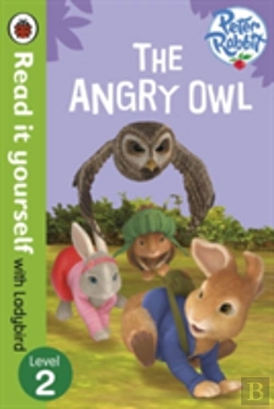 Bertrand.pt - Peter Rabbit: The Angry Owl - Read It Yourself With Ladybird