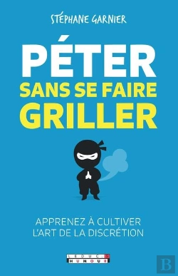 Bertrand.pt - Péter Sans Se Faire Griller ; Apprenez À Cultiver L'Art De La Discrétion