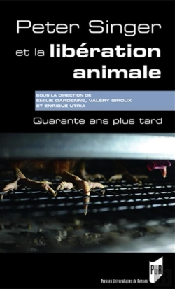 Bertrand.pt - Peter Singer Et La Libération Animale ; Quarante Ans Plus Tard