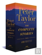 Peter Taylor: The Complete Stories 1938-1992
