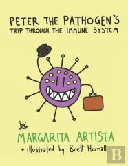 Peter The Pathogen'S Trip Through The Immune System