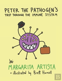 Bertrand.pt - Peter The Pathogen'S Trip Through The Immune System