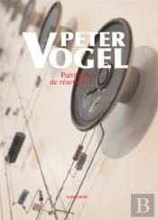 Peter Vogel ; Partitions De Réactions