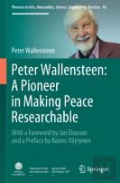 Peter Wallensteen: A Pioneer In Making Peace Researchable