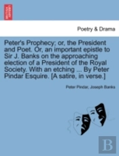 Peter'S Prophecy; Or, The President And