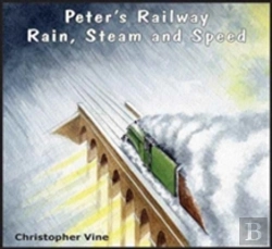 Bertrand.pt - Peter'S Railway Rain, Steam And Speed