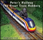 Peter'S Railway The Great Train Robbery