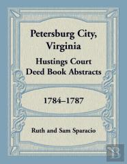 Petersburg City, Virginia Hustings Court Deed Book, 1784-1787