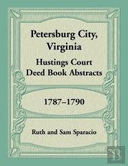 Petersburg City, Virginia Hustings Court Deed Book, 1787-1790