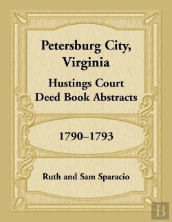 Bertrand.pt - Petersburg City, Virginia Hustings Court Deed Book, 1790-1793