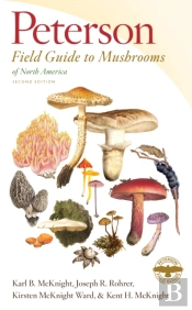 Peterson Field Guide To Mushrooms Of North America, Second Edition