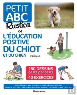 Bertrand.pt - Petit Abc Rustica De L'Éducation Positive Du Chiot Et Du Chien