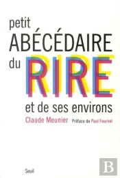 Petit Abécédaire Du Rire Et De Ses Environs