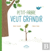 Petit Arbre Veut Grandir