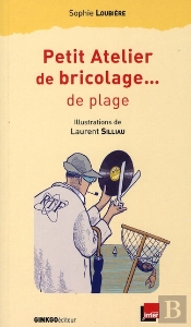 Petit Atelier De Bricolage... De Plage