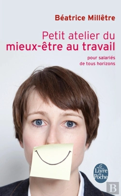 Bertrand.pt - Petit Atelier Du Mieux-Être Au Travail ; Pour Salariés De Tous Horizons