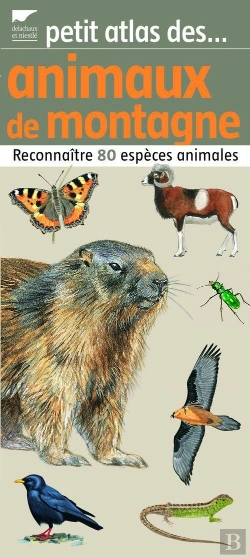 Bertrand.pt - Petit Atlas Des Animaux De Montagne