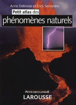 Bertrand.pt - Petit Atlas Des Phénomes Naturels