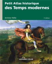 Petit Atlas Historique Des Temps Modernes - 3e Ed.