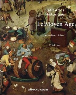 Bertrand.pt - Petit Atlas Historique : Le Moyen Âge (2e Édition)