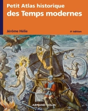 Petit Atlas Historique : Petit Atlas Historique Des Temps Modernes (4e Édition)