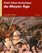 Petit Atlas Historique : Petit Atlas Historique Du Moyen Age (2e Édition)