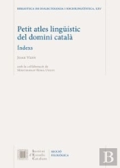 Petit Atles Linguistic Del Domini Catala. Indexs