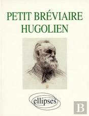 Petit Bréviaire Hugolien