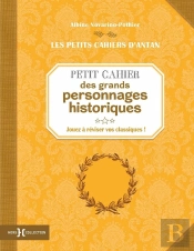 Petit Cahier Des Grands Personnages Historiques