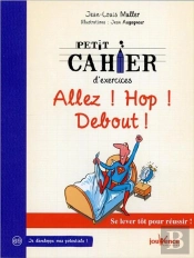 Petit Cahier D'Exercices Allez! Hop! Debout!