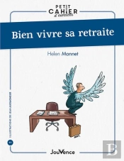 Petit Cahier D'Exercices : Bien Vivre Sa Retraite