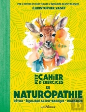Petit Cahier D'Exercices : De Naturopathie