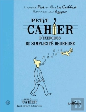 Petit Cahier D'Exercices De Simplicite Heureuse