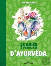 Petit Cahier D'Exercices : Petit Cahier D'Exercices D'Ayurvéda