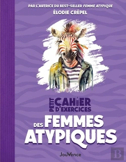 Bertrand.pt - Petit Cahier D'Exercices : Petit Cahier D'Exercices Des Femmes Atypiques