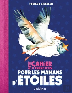 Bertrand.pt - Petit Cahier D'Exercices : Petit Cahier D'Exercices Pour Les Mamans D'Étoiles