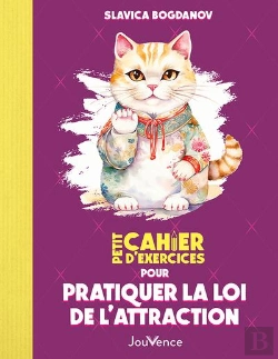Bertrand.pt - Petit Cahier D'Exercices : Pour Pratiquer La Loi De L'Attraction