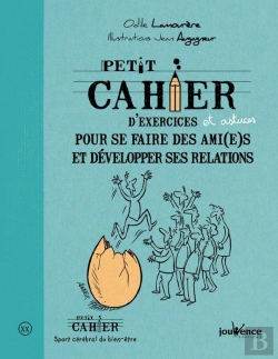 Bertrand.pt - Petit Cahier D'Exercices : Pour Se Faire Des Ami(Es) Et Developper Relations