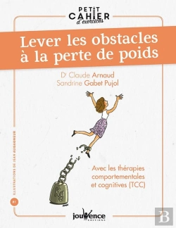 Bertrand.pt - Petit Cahier D'Exercices Tome 81 : Lever Les Obstacles À La Perte De Poids ; Avec Les Thérapies Comportementales Et Cognitives (Tcc)