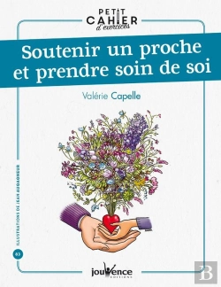 Bertrand.pt - Petit Cahier D'Exercices Tome 83 : Soutenir Un Proche Et Prendre Soin De Soi