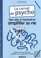 Petit Cahier Pour Aller A L'Essentiel Et Simplifier Sa Vie
