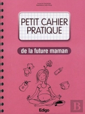 Petit Cahier Pratique De La Future Maman