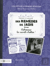 Petit Cahier Secrets Et Remedes D'Autrefois