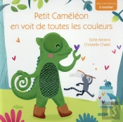 Petit Cameleon En Voit De Toutes Les Couleurs(Mes P'Tits Albums A Toucher)